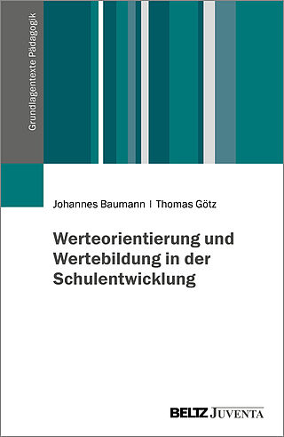 Werteorientierung und Wertebildung in der Schulentwicklung