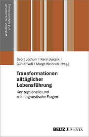 Transformationen alltäglicher Lebensführung