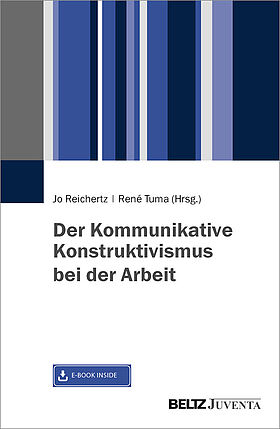 Der Kommunikative Konstruktivismus bei der Arbeit