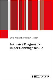 Inklusive Diagnostik in der Ganztagsschule