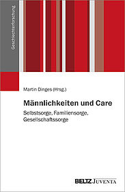 Männlichkeiten und Care