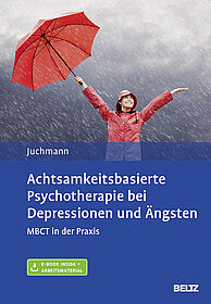 Achtsamkeitsbasierte Psychotherapie bei Depressionen und Ängsten