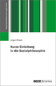 Kurze Einleitung in die Sozialphilosophie