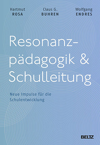 Resonanzpädagogik & Schulleitung