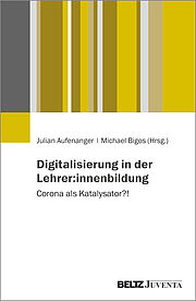 Digitalisierung in der Lehrer:innenbildung