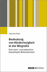 Bedeutung von Kinderlosigkeit in der Biografie