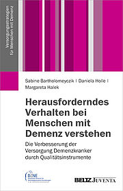 Herausforderndes Verhalten bei Menschen mit Demenz verstehen