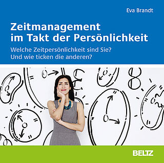 Zeitmanagement im Takt der Persönlichkeit