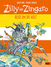 Zilly und Zingaro. Reise um die Welt