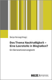 Das Thema Nachhaltigkeit – Eine Leerstelle in Biografien?