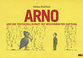 Arno und die Festgesellschaft mit beschränkter Haftung