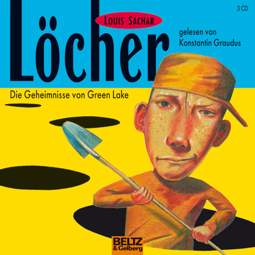 Die Geheimnisse Von Green Lake Löcher - Die Geheimnisse von Green Lake, gelesen von Konstantin Graudus