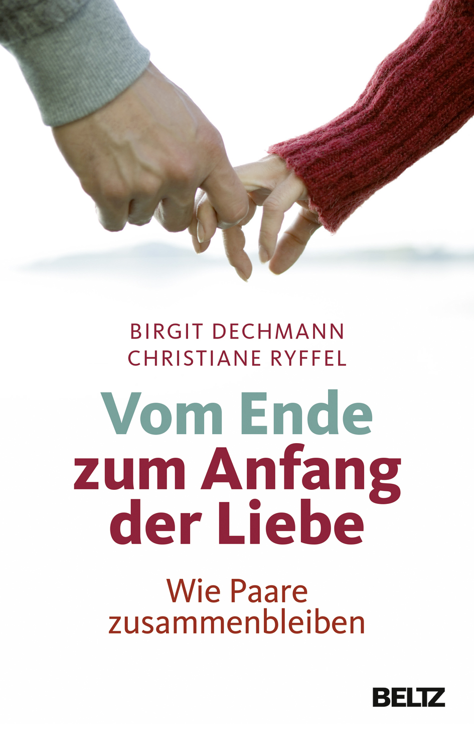 Vom Ende Zum Anfang Der Liebe Vom Ende Zum Anfang Der Liebe