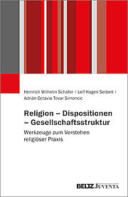 Religion – Dispositionen – Gesellschaftsstruktur