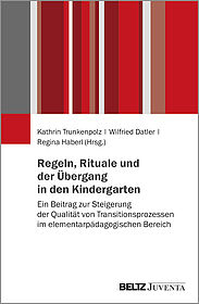 Regeln, Rituale und der Übergang in den Kindergarten