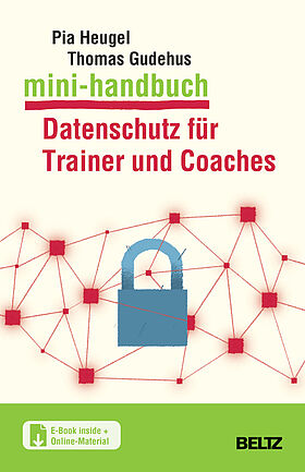 Mini-Handbuch Datenschutz für Trainer und Coaches