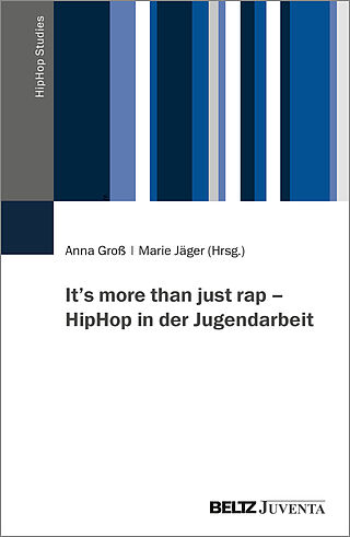It’s more than just rap – HipHop in der Jugendarbeit