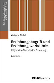 Erziehungsbegriff und Erziehungsverhältnis