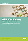 Was ist eigentlich Schema-Coaching?