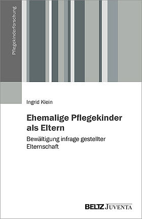 Ehemalige Pflegekinder als Eltern