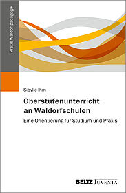 Oberstufenunterricht an Waldorfschulen