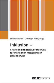 Inklusion – Chancen und Herausforderungen für Menschen mit geistiger Behinderung