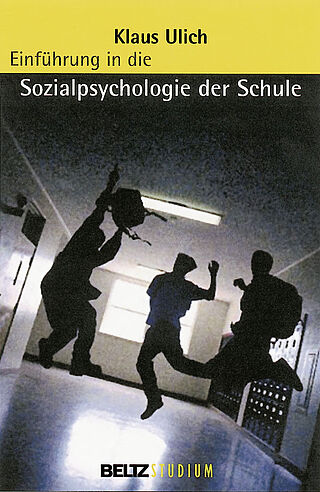 Einführung in die Sozialpsychologie der Schule