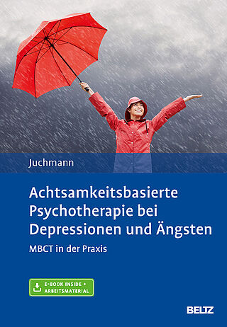 Achtsamkeitsbasierte Psychotherapie bei Depressionen und Ängsten