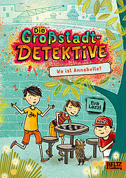 Die Großstadtdetektive - Wo ist Annabelle?