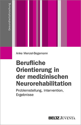 Berufliche Orientierung in der medizinischen Neurorehabilitation