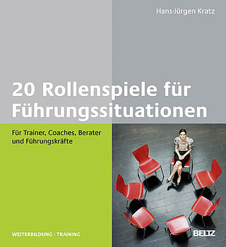 20 Rollenspiele für Führungssituationen