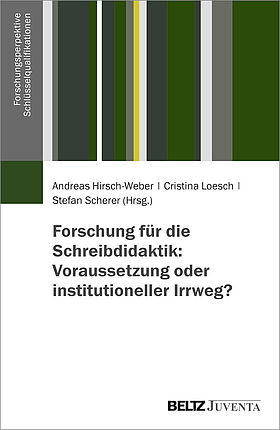 Forschung für die Schreibdidaktik: Voraussetzung oder institutioneller Irrweg?