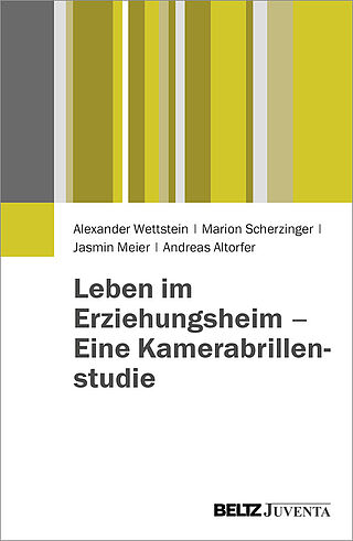 Leben im Erziehungsheim - Eine Kamerabrillenstudie