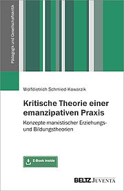 Kritische Theorie einer emanzipativen Praxis