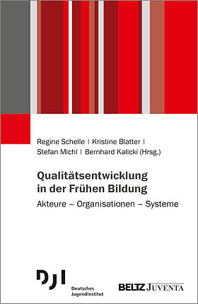 Qualitätsentwicklung in der Frühen Bildung