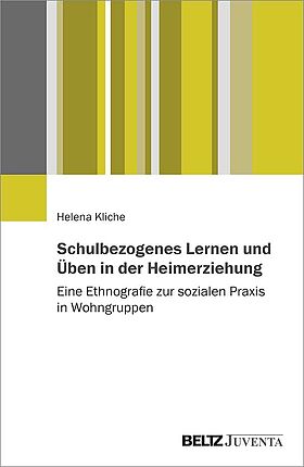 Schulbezogenes Lernen und Üben in der Heimerziehung