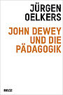 John Dewey und die Pädagogik