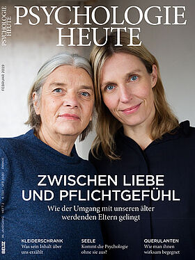 Psychologie Heute 2/2019: Zwischen Liebe und Pflichtgefühl