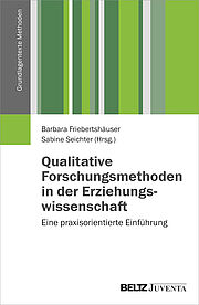 Qualitative Forschungsmethoden in der Erziehungswissenschaft