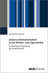 Externe Ombudschaften in der Kinder- und Jugendhilfe