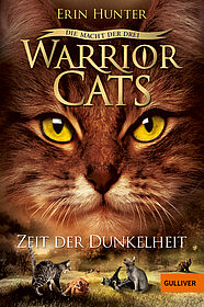 Warrior Cats - Die Macht der drei. Zeit der Dunkelheit