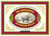 Das Animalarium von Professor Revillod