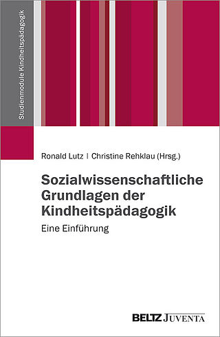 Sozialwissenschaftliche Grundlagen der Kindheitspädagogik