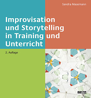 Improvisation und Storytelling in Training und Unterricht