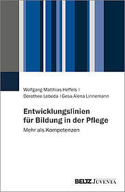 Entwicklungslinien für Bildung in der Pflege