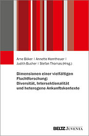 Dimensionen einer vielfältigen Fluchtforschung: Diversität, Intersektionalität und heterogene Ankunftskontexte