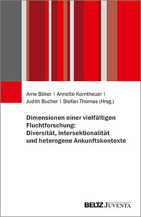 Dimensionen einer vielfältigen Fluchtforschung: Diversität, Intersektionalität und heterogene Ankunftskontexte