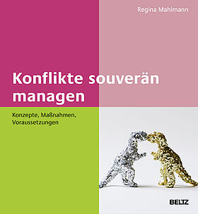 Konflikte souverän managen