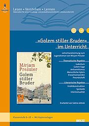 »Golem stiller Bruder« im Unterricht