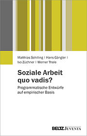 Soziale Arbeit quo vadis?